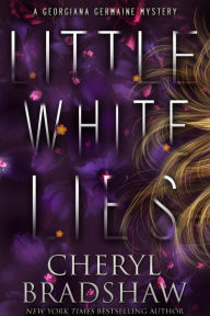 Title: Little White Lies, Author: Cheryl Bradshaw