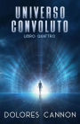 Universo convoluto libro quattro