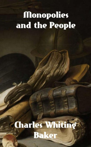 Monopolies and the People