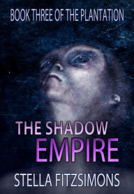 Title: The Shadow Empire, Author: Stella Fitzsimons