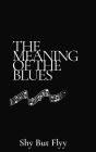 The Meaning Of The Blues
