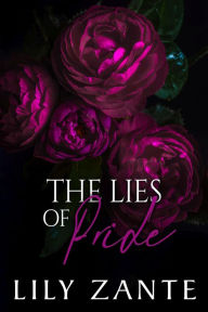 Title: The Lies of Pride, Author: Lily Zante