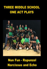 Title: Three Middle School One Act Plays, Author: Gerald P. Murphy