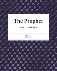 Title: The Prophet (Publix Press), Author: Kahlil Gibran