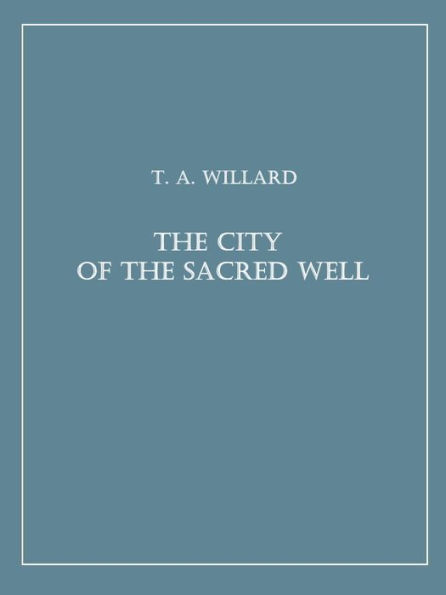 The City of the Sacred Well (Illustrated)