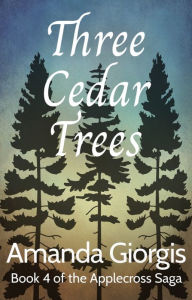 Title: Three Cedar Trees, Author: Amanda Giorgis