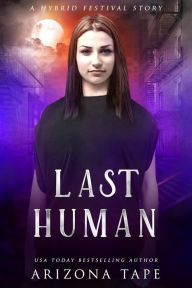 Title: Last Human, Author: Arizona Tape