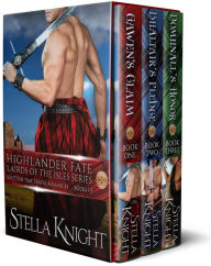 Title: Highlander Fate, Lairds of the Isles Complete Series: Books 1-3: Scottish Time Travel Romances, Author: Stella Knight