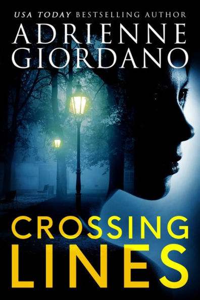 Crossing Lines: A Spellbinding CIA Romantic Suspense Thriller