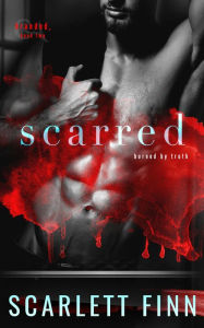 Title: Scarred: A deal with the devil in the name of revenge., Author: Scarlett Finn