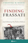 Finding Frassati: And Following His Path to Holiness