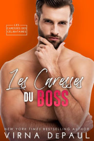Title: Les Caresses du boss, Author: Virna DePaul