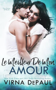 Title: Le Meilleur de Mon Amour, Author: Virna DePaul