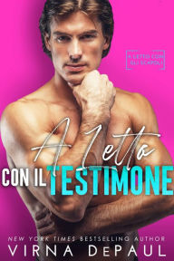 Title: A letto con il testimone, Author: Virna DePaul