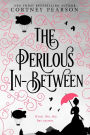 The Perilous In-Between: A Fantasy Romance