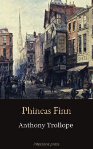 Title: Phineas Finn, Author: Anthony Trollope