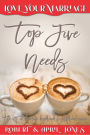 Top Five Needs: The art of becoming boyfriend and girlfriend again