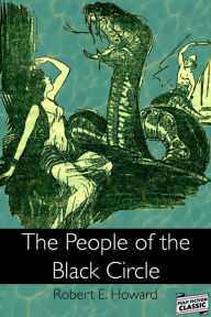 Title: The People of the Black Circle, Author: Robert E. Howard