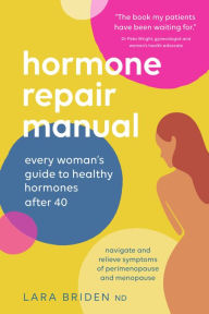 Title: Hormone Repair Manual, Author: Lara Briden
