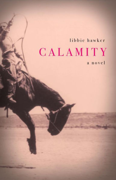 Calamity: A Novel