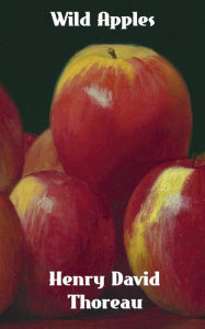 Title: Wild Apples, Author: Henry David Thoreau