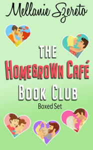 Title: The Homegrown Cafï¿½ Book Club Boxed Set, Author: Mellanie Szereto