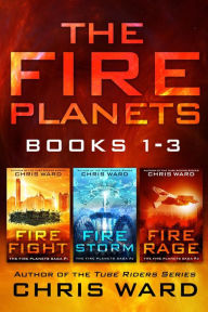 Title: The Fire Planets Saga Books 1-3, Author: Chris Ward