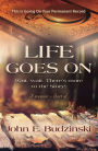 Life Goes On: Wait, wait. There's More to the Story!