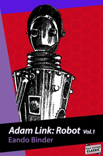 Adam Link: Robot (vol. 1)