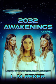 Title: 2032 Awakenings, Author: L. M. Reker