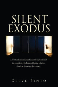 Title: SILENT EXODUS, Author: Steve Pinto