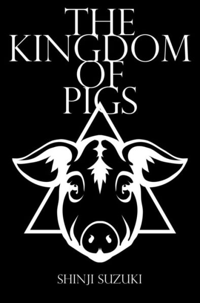 The Kingdom of Pigs