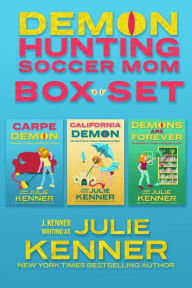 Title: Demon-Hunting Soccer Mom Box Set, Author: Julie Kenner