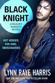 Title: Black Knight, Author: Lynn Raye Harris