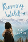 Running Wild: a Novel