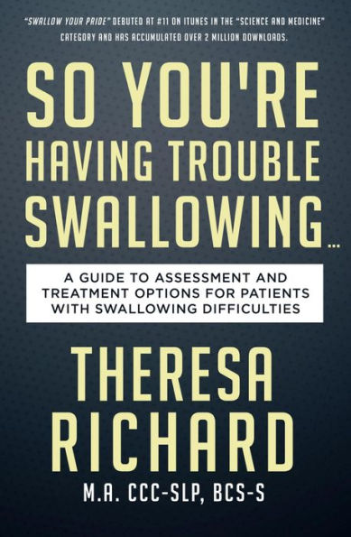 So You're Having Trouble Swallowing