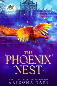 Title: The Phoenix Nest, Author: Arizona Tape