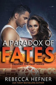Title: A Paradox of Fates, Author: Rebecca Hefner