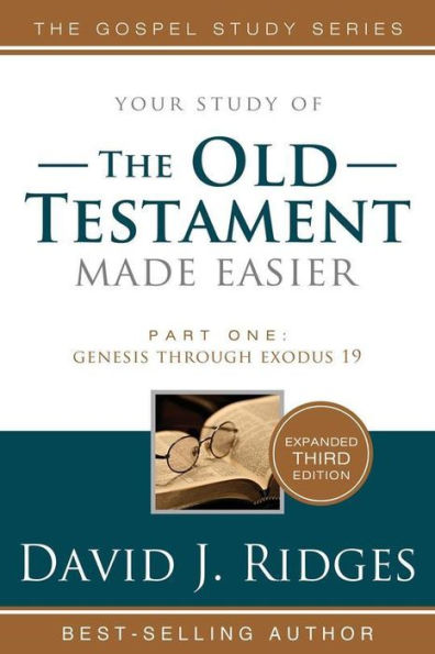 Old Testament Made Easier, Part 1: Genesis Through Exodus 19