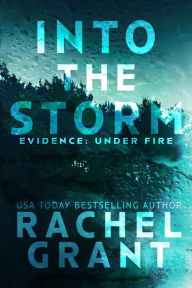 Title: Into the Storm, Author: Rachel Grant