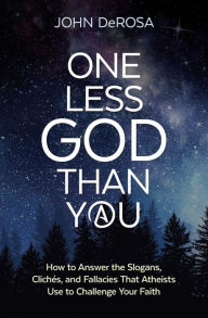 Title: One Less God Than You, Author: John DeRosa