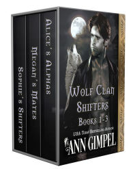 Title: Wolf Clan Shifters, Books 1-3, Author: Ann Gimpel