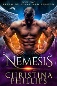 Title: Nemesis: Paranormal Angel Romance, Author: Christina Phillips