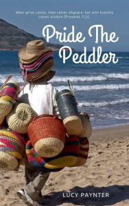 Title: Pride The Peddler, Author: Lucy Paynter