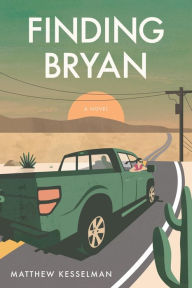 Title: Finding Bryan, Author: Matthew Kesselman