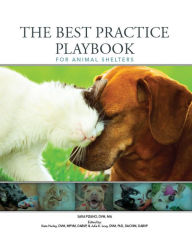 Title: The Best Practice Playbook for Animal Shelters, Author: Sara Pizano