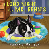Title: A Long Night for Mr. Dennis, Author: Nancy J. Carlson