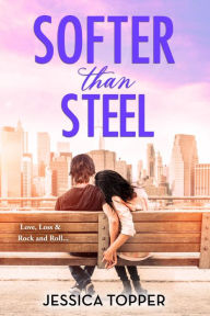 Title: Softer Than Steel, Author: Jessica Topper