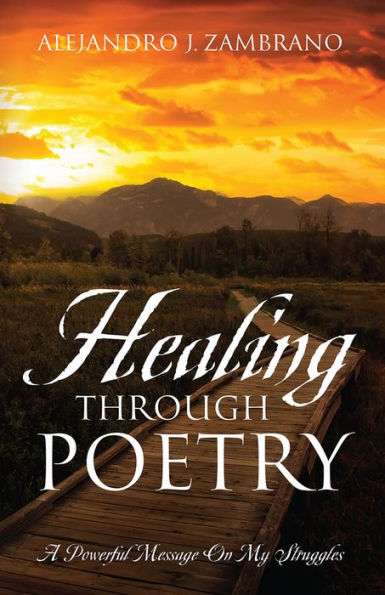 Healing Through Poetry: A Powerful Message On My Struggles