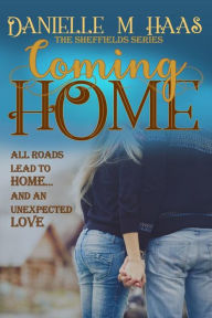 Title: Coming Home, Author: Danielle M. Haas